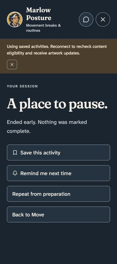 Session end screen says A place to pause and Ended early. Nothing was marked complete.